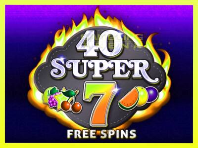 गेमिंग मशीन 40 Super 7 Free Spins