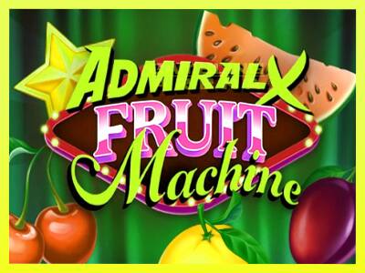 गेमिंग मशीन Admiral X Fruit Machine