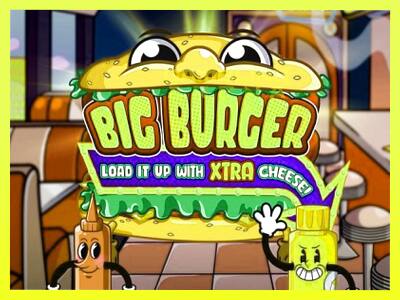 गेमिंग मशीन Big Burger Load it up with Xtra Cheese