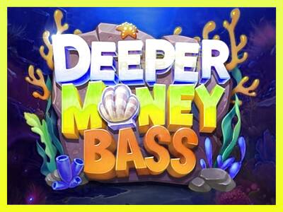 गेमिंग मशीन Deeper Money Bass