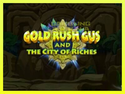 गेमिंग मशीन Gold Rush Gus and the City of Riches