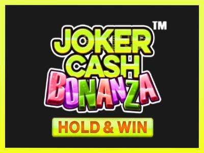 गेमिंग मशीन Joker Cash Bonanza - Hold & Win