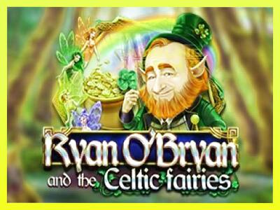 गेमिंग मशीन Ryan OBryan and the Celtic Fairies