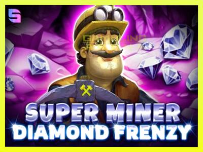 गेमिंग मशीन Super Miner - Diamond Frenzy