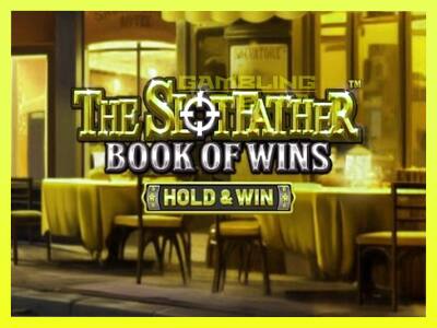 गेमिंग मशीन The SlotFather Book of Wins