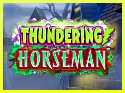 गेमिंग मशीन Thundering Horseman